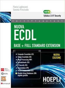 Nuova ECDL Base-Full Standard Extension. Con e-book